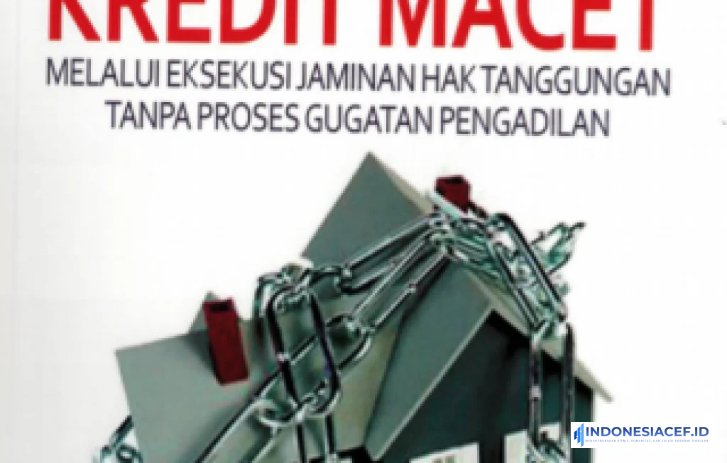 kepastian hukum kredit macet